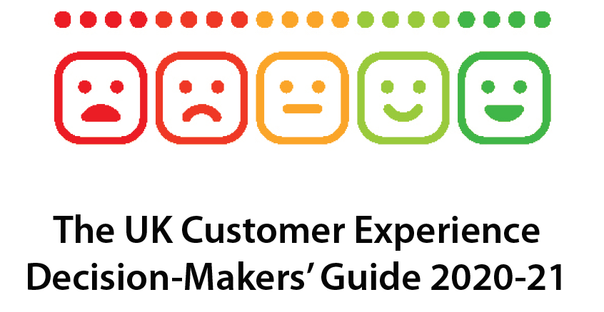The UK Customer Experience Decision-Markers' Guide 2020-21