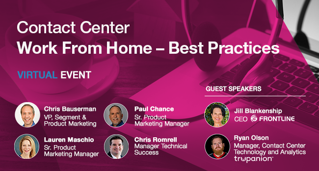 Speakers who are presenting during the webinar on contact center work from home best practices.